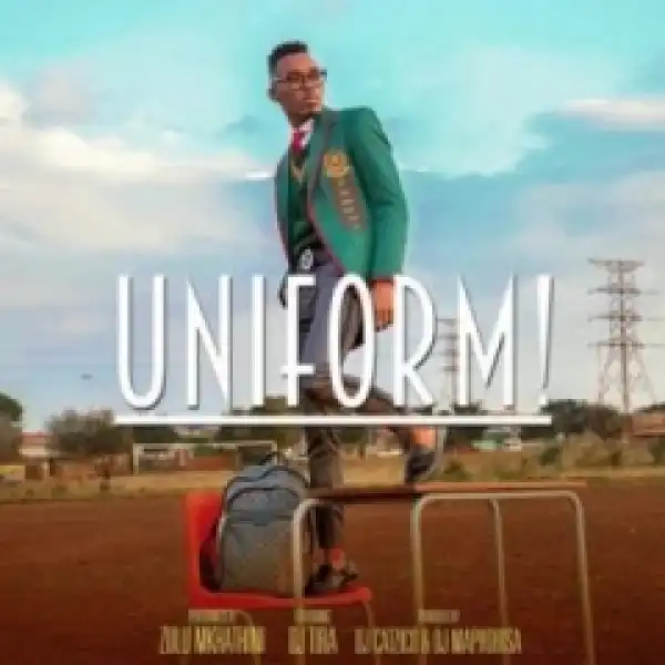 Zulu Mkhatini - Uniform ft. DJ Tira